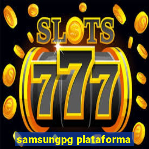 samsungpg plataforma